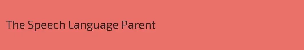 The Speech Language Parent